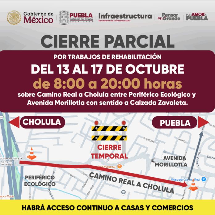 Del 13 al 17 de octubre habrá cierres y cambios en la circulación de Puebla en zonas como Calzada Zavaleta, Camino Real a Cholula y carretera a Tetela. Conoce rutas alternas y recomendaciones.